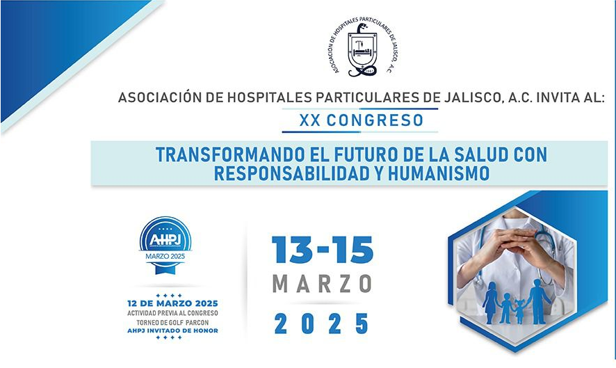 XX Congreso “TRANSFORMANDO EL FUTURO DE LA SALUD CON RESPONSABILIDAD Y HUMANISMO”